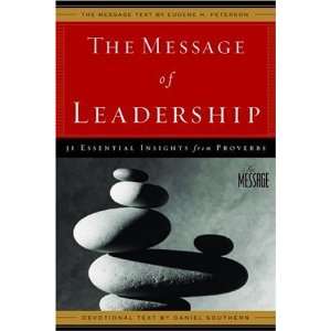   Message of Leadership 31 Essential Insights from Proverbs  N/A
