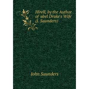  the Author of abel Drakes Wife (J. Saunders). John Saunders Books