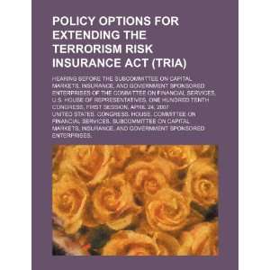  Policy options for extending the Terrorism Risk Insurance 
