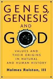 Genes, Genesis, and God Values and Their Origins in Natural and Human 