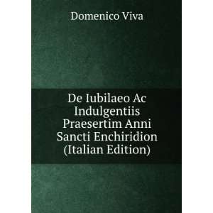   Anni Sancti Enchiridion (Italian Edition) Domenico Viva Books