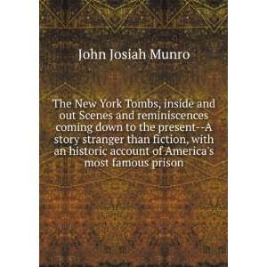   account of Americas most famous prison John Josiah Munro Books