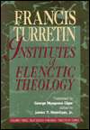 Institutes of Elenctic Theology Volume 3   18th through 20th Century 