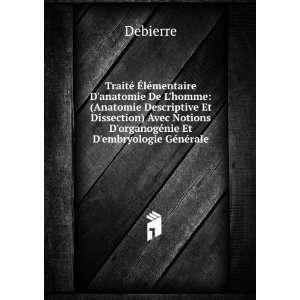   organogÃ©nie Et Dembryologie GÃ©nÃ©rale Debierre Books