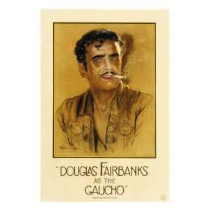 The Gaucho, (Aka Douglas Fairbanks as the Gaucho), Douglas Fairbanks 