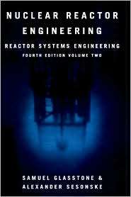 Nuclear Reactor Engineering Reactor systems engineering, Volume 2 