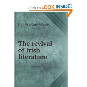    The revival of Irish literature; Charles Gavan Duffy Books