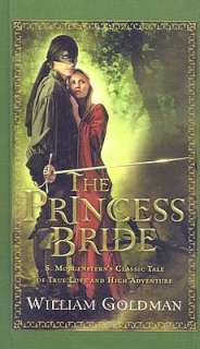   The Princess Bride by William Goldman, William 