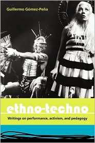   Techno, (0415362482), Guillermo Gomez Pena, Textbooks   