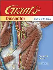 Grants Dissector, (0781774314), Patrick W. Tank, Textbooks   Barnes 