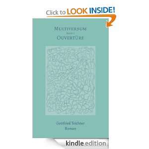 Multiversum Ouvertüre (German Edition) Gottfried Teichner  