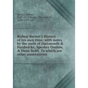 com Bishop Burnets History of his own time with notes by the earls 