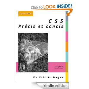 CSS   Précis et concis (French Edition) Eric A. Meyer  