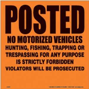  Orange Alunimum Sign 11 1/4 .012 Gauge Posted No Vehicles 