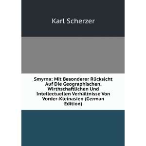   ltnisse Von Vorder Kleinasien (German Edition) Karl Scherzer Books