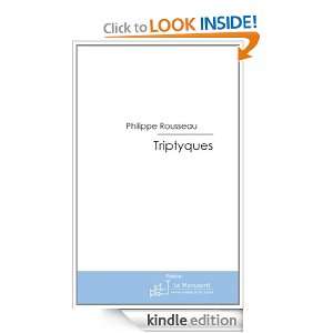 Triptyques (French Edition) philippe rousseau  Kindle 