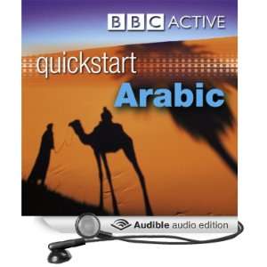    Quickstart Arabic (Audible Audio Edition) BBC Active Books