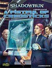 Fist Full of Credsticks a Shadowrun Adventure Book  