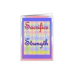 Veterans Day   Sacrifice, Courage, Strength, and Freedom Card