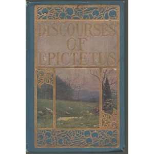   The Discourses of Epictetus with the Encheiridion Epictetus Books