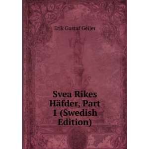   Rikes HÃ¤fder, Part 1 (Swedish Edition) Erik Gustaf Geijer Books
