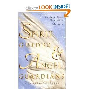  Spirit Guides & Angel Guardians Contact Your Invisible 