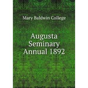  Augusta Seminary Annual 1892 Mary Baldwin College Books