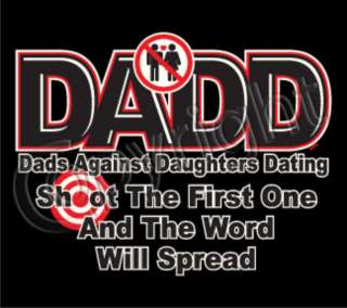 DADD DADS AGAINST DAUGHTERS DATING D.A.D.D. Funny Humor Sweatshirt or 