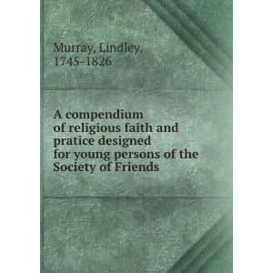   persons of the Society of Friends Lindley, 1745 1826 Murray Books