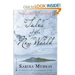  Tales of the New World Stories [Paperback] Sabina Murray Books