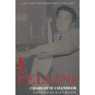 Fellini by Federico Fellini and Charolette Chandler (Feb 27, 2001)