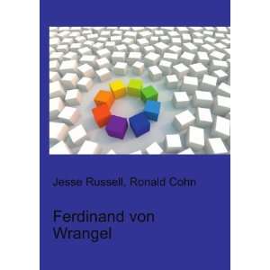  Ferdinand von Wrangel Ronald Cohn Jesse Russell Books