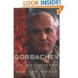 Gorbachev by Mikhail Gorbachev and George Shriver (Oct 15, 2000)