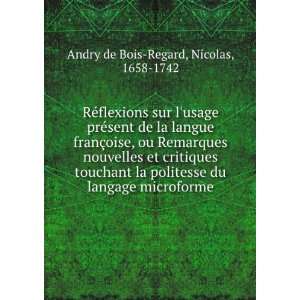   du langage microforme Nicolas, 1658 1742 Andry de Bois Regard Books