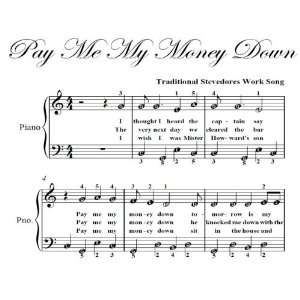  Pay Me My Money Down Easy Piano Sheet Music Traditionial 