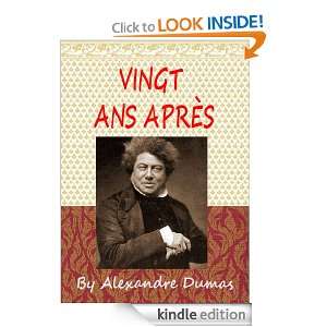 Vingt ans après  Classics Book (With History of Author) [Annotated 