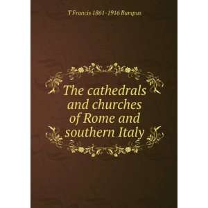   Rome and southern Italy T Francis 1861 1916 Bumpus  Books