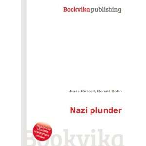  Nazi plunder Ronald Cohn Jesse Russell Books