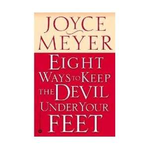    Eight Ways to Keep the Devil Under Your Feet 