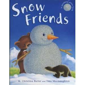  Snow Friends (9781845064389) MChrlatlne Butlr Books