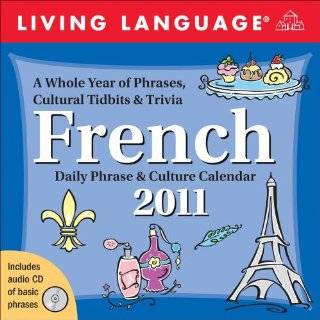  Living Language French 2011 Daily Phrase & Culture 