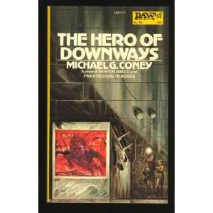  Hero of Downways, The Michael G. Coney, Josh Kirby Books