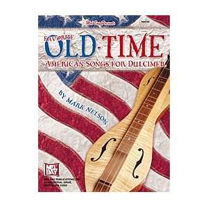  Favorite Old Time American Songs For The Dulcimer 