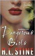   Dangerous Girls by R. L. Stine, HarperCollins 