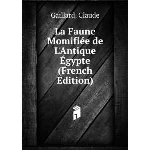   de LAntique Ã?gypte (French Edition) Claude Gaillard Books