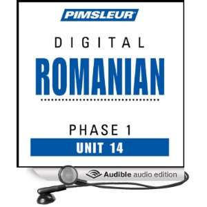 Romanian Phase 1, Unit 14 Learn to Speak and Understand Romanian with 