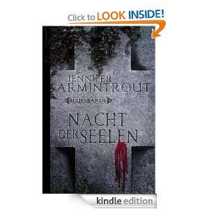 Nacht der Seelen Blutsbande Buch 4 (German Edition) Jennifer 