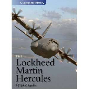 Lockheed Martin Hercules (A Complete History) [Hardcover 