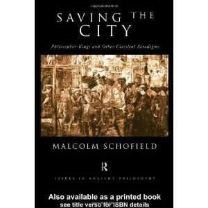  Saving the City Philosopher Kings and Other Classical 