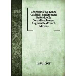   Et ConsidÃ©rablement AugmentÃ©e (French Edition) Gaultier Books